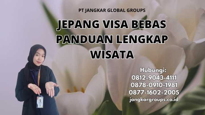 Jepang Visa Bebas Panduan Lengkap Wisata