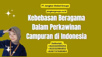 Kebebasan Beragama Dalam Perkawinan Campuran di Indonesia