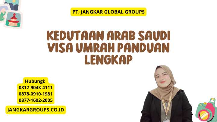 Kedutaan Arab Saudi Visa Umrah Panduan Lengkap