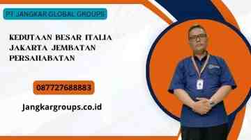 Kedutaan Besar Italia Jakarta Jembatan Persahabatan