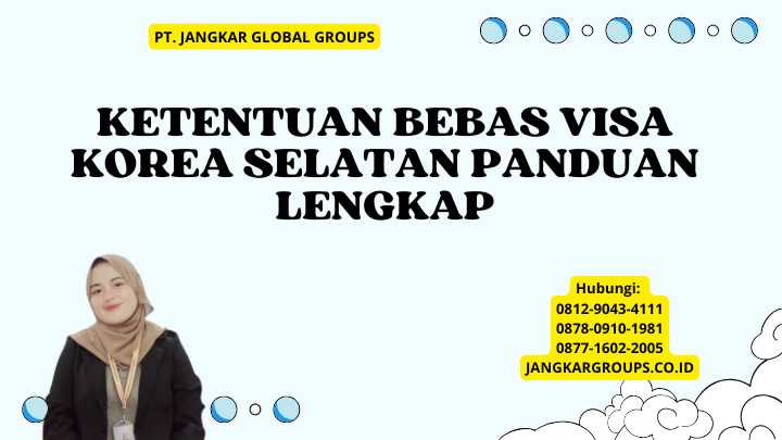 Ketentuan Bebas Visa Korea Selatan Panduan Lengkap