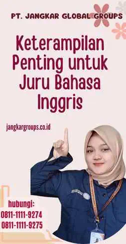 Keterampilan Penting untuk Juru Bahasa Inggris