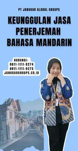 Keunggulan Jasa Penerjemah Bahasa Mandarin