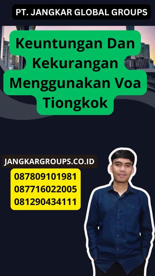 Keuntungan Dan Kekurangan Menggunakan Voa Tiongkok