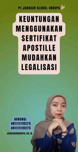 Keuntungan Menggunakan Sertifikat Apostille Mudahkan Legalisasi