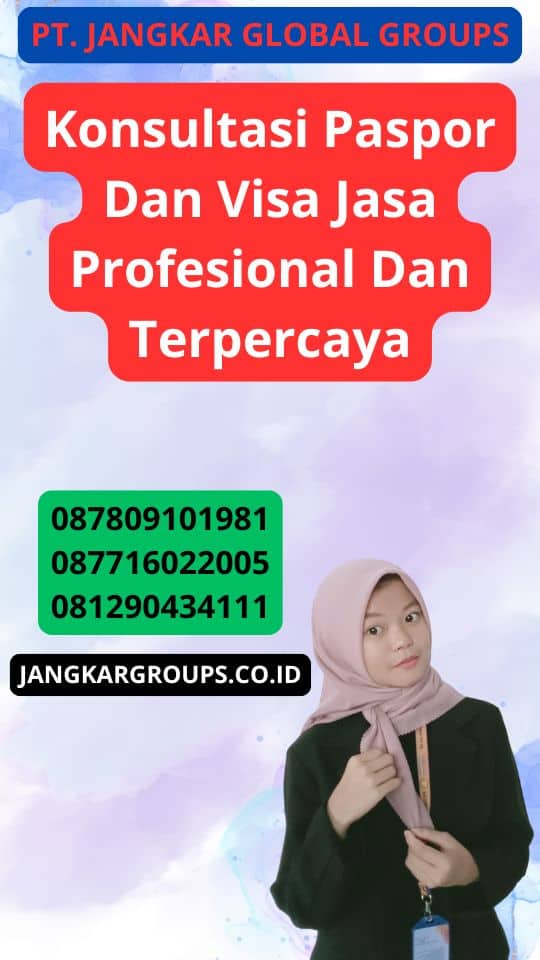 Konsultasi Paspor Dan Visa Jasa Profesional Dan Terpercaya