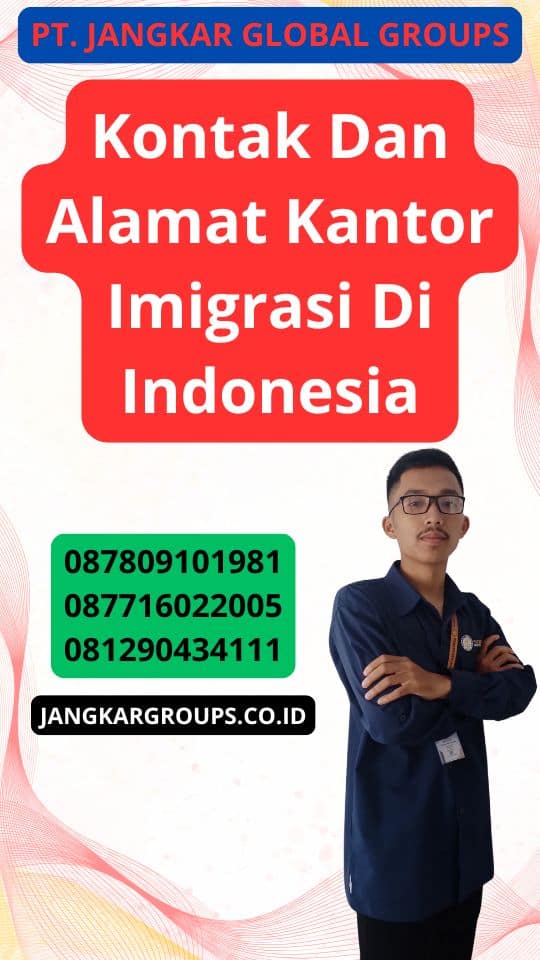 Kontak Dan Alamat Kantor Imigrasi Di Indonesia