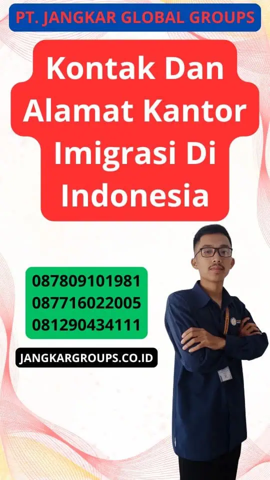 Kontak Dan Alamat Kantor Imigrasi Di Indonesia