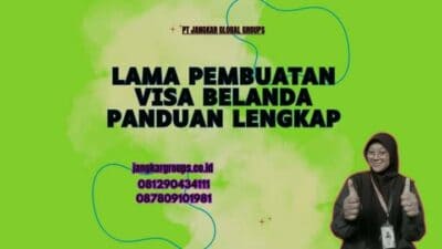 Lama Pembuatan Visa Belanda Panduan Lengkap