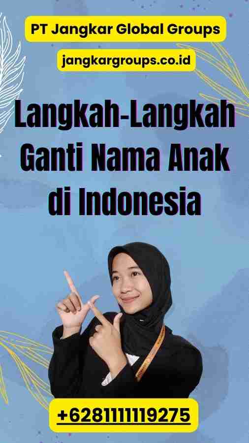 Langkah-Langkah Ganti Nama Anak di Indonesia