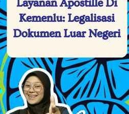 Layanan Apostille Di Kemenlu: Legalisasi Dokumen Luar Negeri