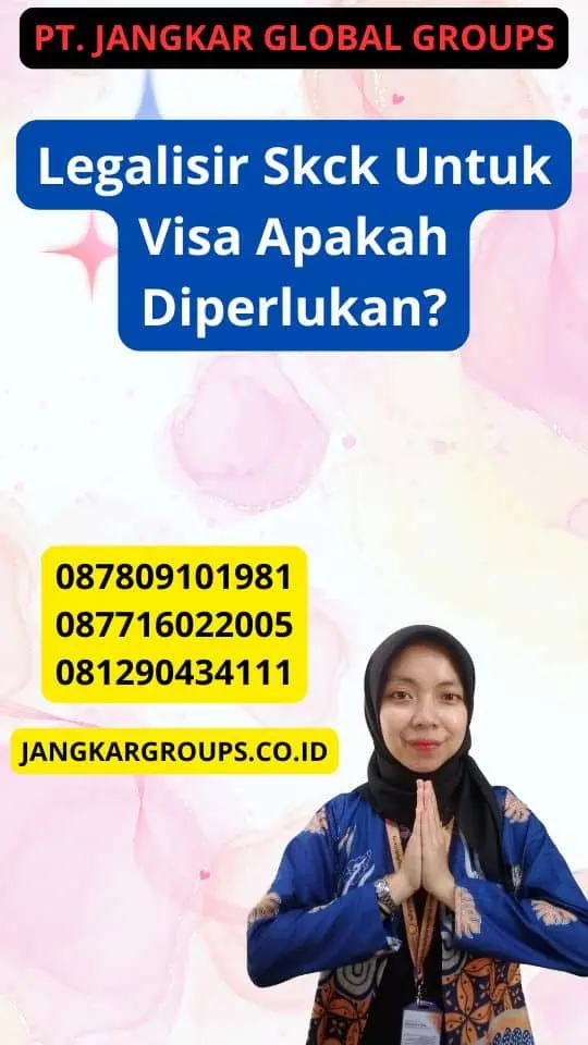 Legalisir Skck Untuk Visa Apakah Diperlukan?