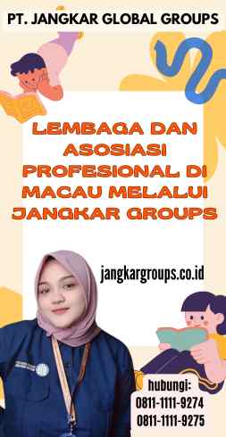 Lembaga dan Asosiasi Profesional di Macau melaluI Jangkar Groups