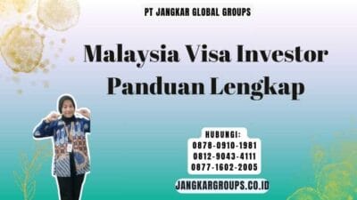 Malaysia Visa Investor Panduan Lengkap