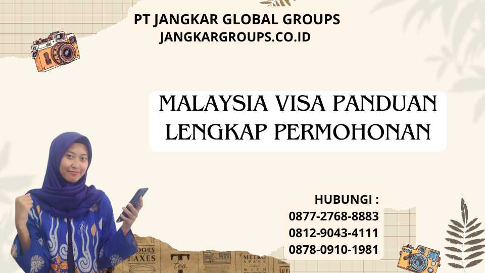 Malaysia Visa Panduan Lengkap Permohonan