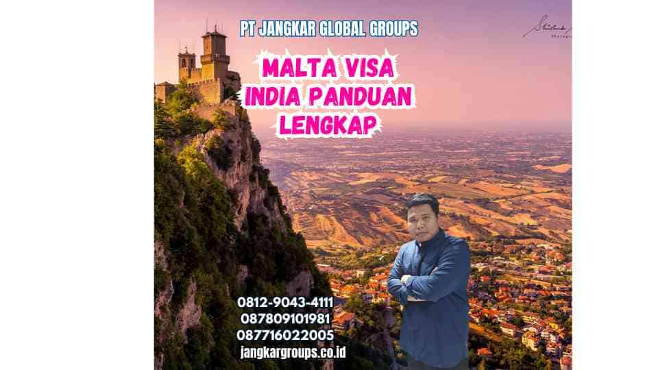 Malta Visa India Panduan Lengkap