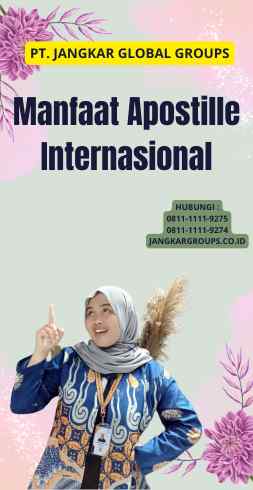 Manfaat Apostille Internasional