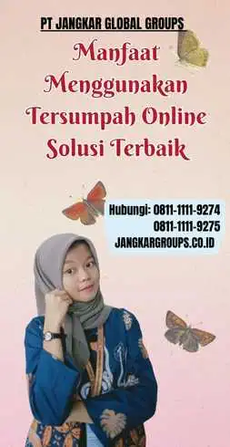 Manfaat Menggunakan Tersumpah Online Solusi Terbaik