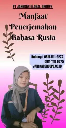 Manfaat Penerjemahan Bahasa Rusia