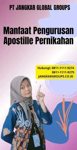 Manfaat Pengurusan Apostille Pernikahan