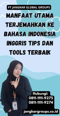 Manfaat Utama Terjemahkan Ke Bahasa Indonesia Inggris Tips Dan Tools Terbaik