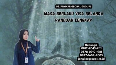 Masa Berlaku Visa Belanda Panduan Lengkap