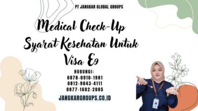 Medical Check-Up Syarat Kesehatan Untuk Visa E9