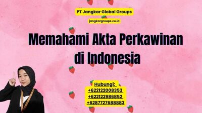 Memahami Akta Perkawinan di Indonesia