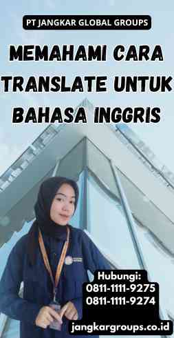 Memahami Cara Translate Untuk Bahasa Inggris