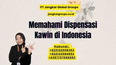 Memahami Dispensasi Kawin di Indonesia