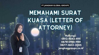 Memahami Surat Kuasa (Letter of Attorney)