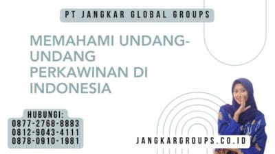 Memahami Undang-Undang Perkawinan di Indonesia