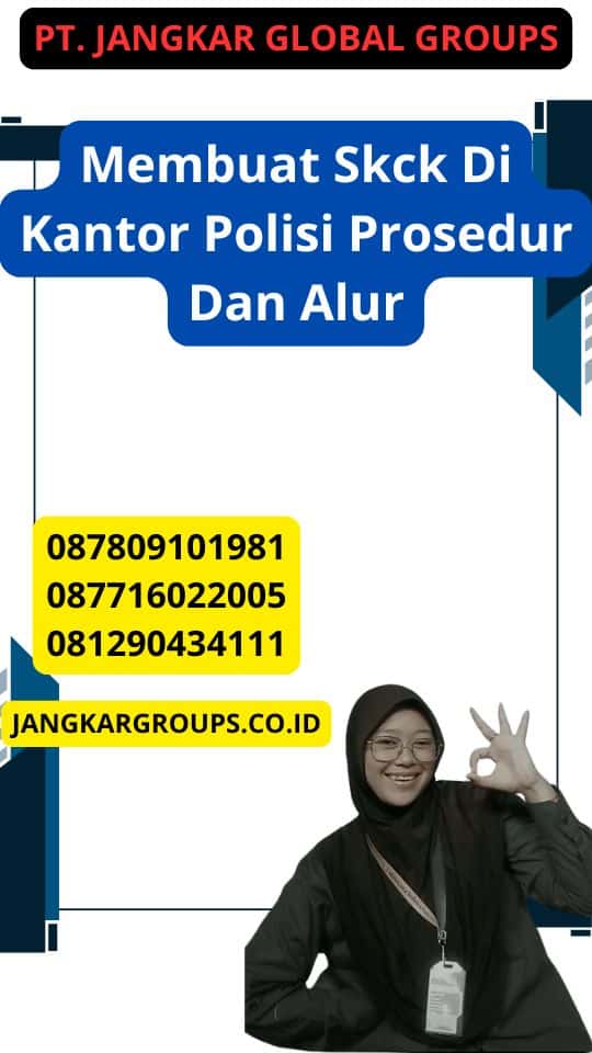 Membuat Skck Di Kantor Polisi Prosedur Dan Alur