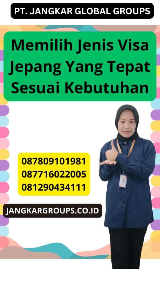 Memilih Jenis Visa Jepang Yang Tepat Sesuai Kebutuhan