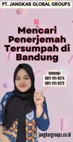 Mencari Penerjemah Tersumpah di Bandung