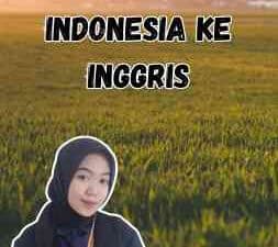 Menerjemahkan Bahasa Indonesia Ke Inggris