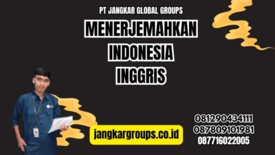 Menerjemahkan Indonesia Inggris