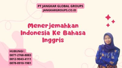 Menerjemahkan Indonesia Ke Bahasa Inggris