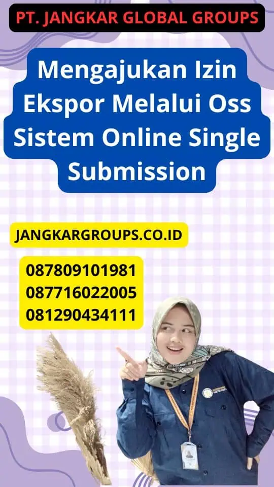 Mengajukan Izin Ekspor Melalui Oss Sistem Online Single Submission