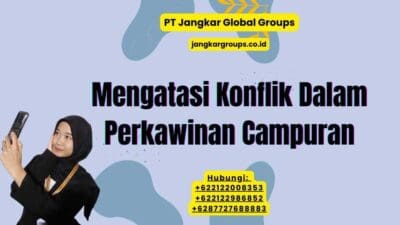 Mengatasi Konflik Dalam Perkawinan Campuran