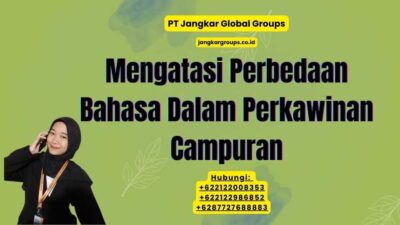 Mengatasi Perbedaan Bahasa Dalam Perkawinan Campuran