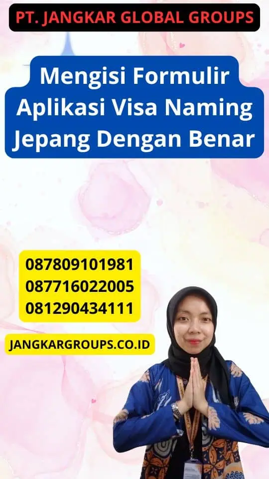 Mengisi Formulir Aplikasi Visa Naming Jepang Dengan Benar