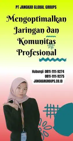 Mengoptimalkan Jaringan dan Komunitas Profesional