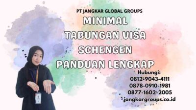 Minimal Tabungan Visa Schengen Panduan Lengkap