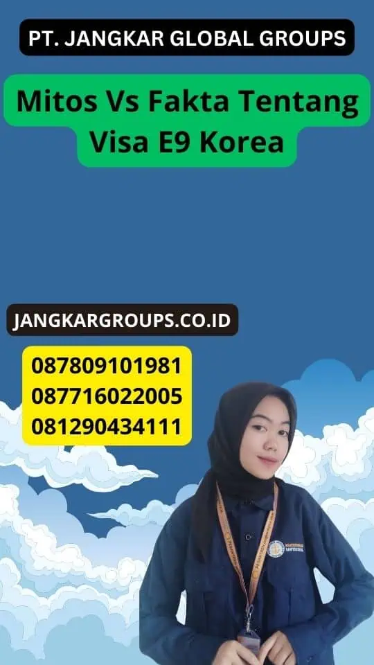 Mitos Vs Fakta Tentang Visa E9 Korea