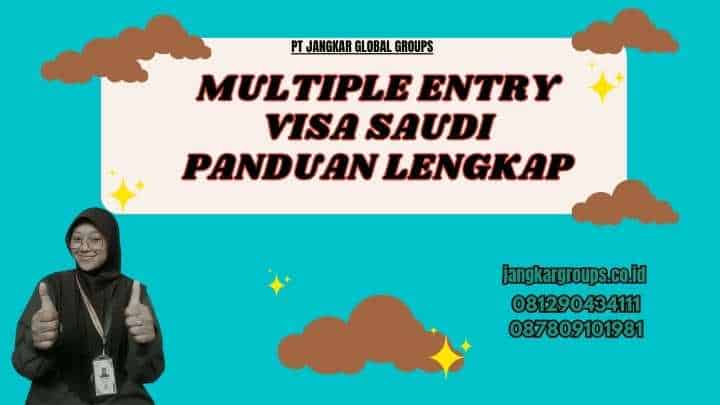 Multiple Entry Visa Saudi Panduan Lengkap