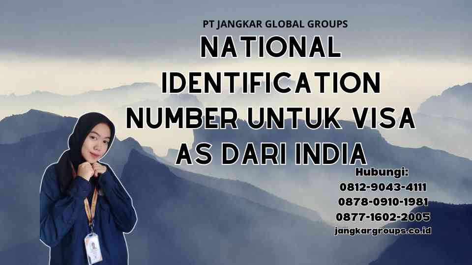 National Identification Number untuk Visa AS dari India