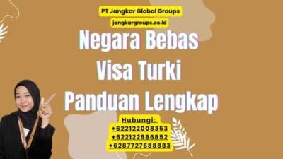 Negara Bebas Visa Turki Panduan Lengkap