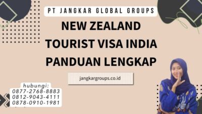 New Zealand Tourist Visa India Panduan Lengkap