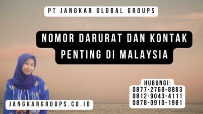 Nomor Darurat Dan Kontak Penting Di Malaysia
